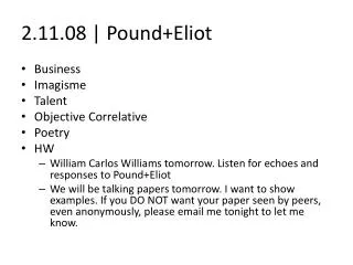 2.11.08 | Pound+Eliot