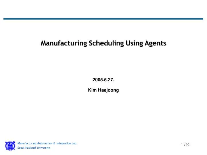 manufacturing scheduling using agents