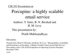 Porcupine: a highly scalable email service