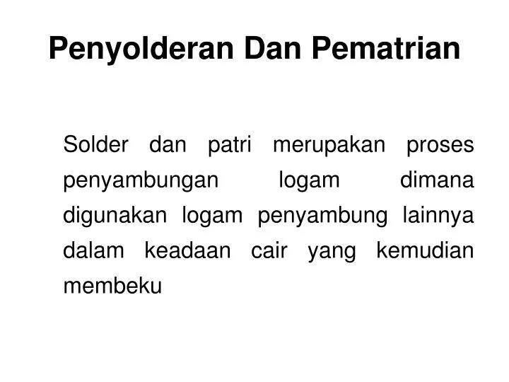 penyolderan dan pematrian