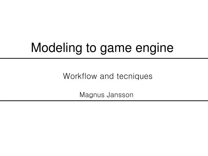 modeling to game engine