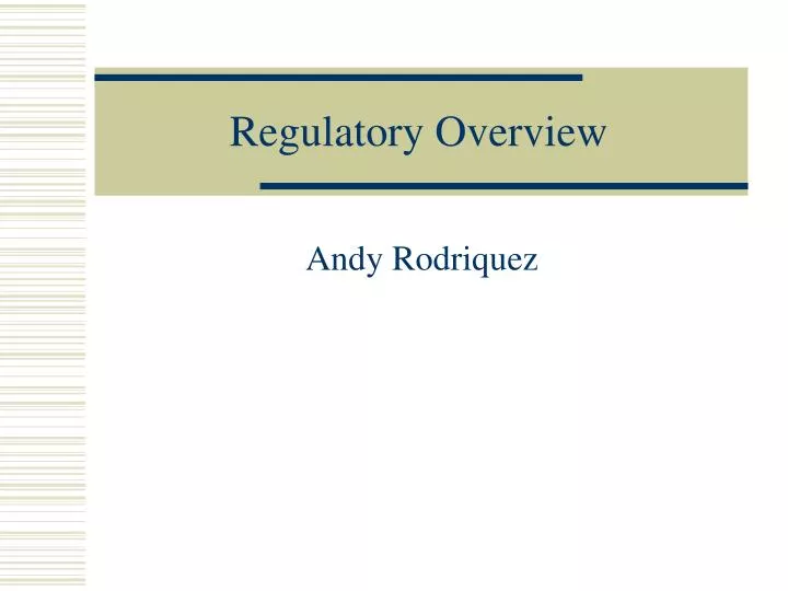 regulatory overview