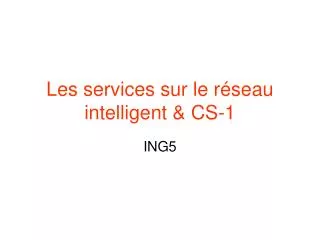 les services sur le r seau intelligent cs 1