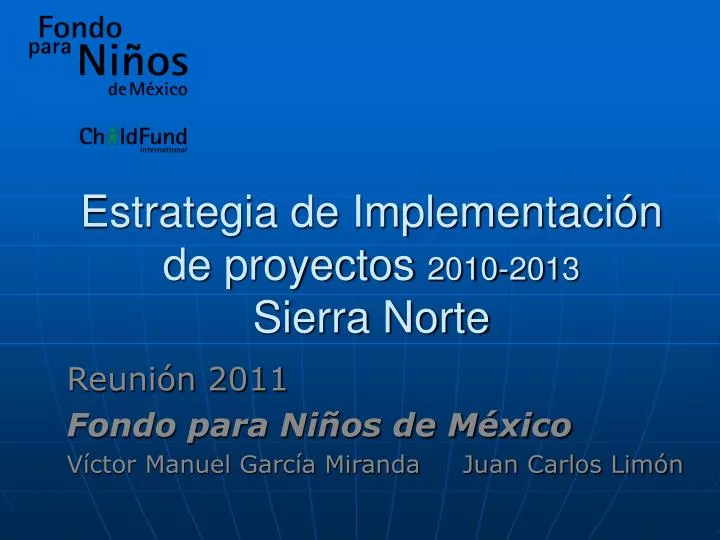 estrategia de implementaci n de proyectos 2010 20 13 sierra norte