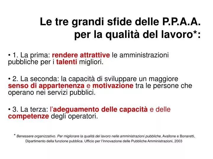 le tre grandi sfide delle p p a a per la qualit del lavoro