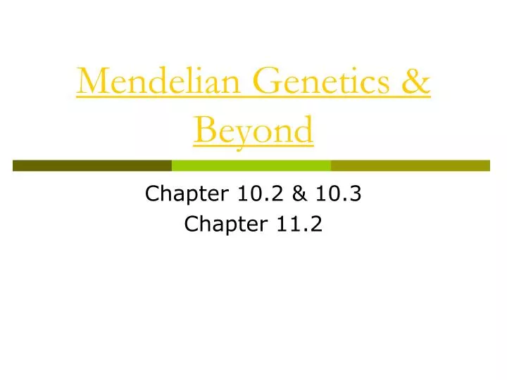 mendelian genetics beyond