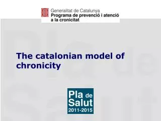 The catalonian model of chronicity