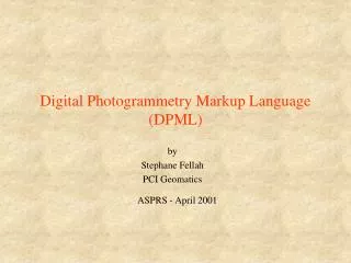 Digital Photogrammetry Markup Language (DPML)