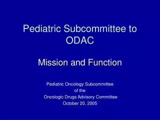 Pediatric Subcommittee to ODAC
