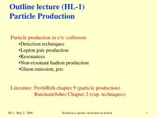Outline lecture (HL-1) Particle Production