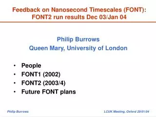 Feedback on Nanosecond Timescales (FONT): FONT2 run results Dec 03/Jan 04