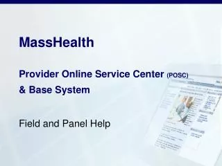 MassHealth Provider Online Service Center (POSC) &amp; Base System
