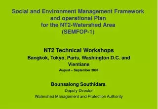 NT2 Technical Workshops Bangkok, Tokyo, Paris, Washington D.C. and Vientiane