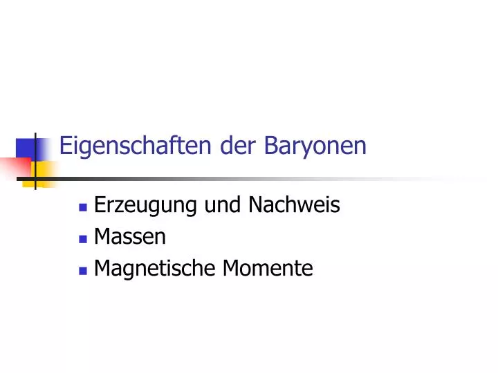 eigenschaften der baryonen