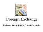 Foreign Exchange - slide 1