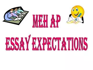 MEH AP ESSAY EXPECTATIONS