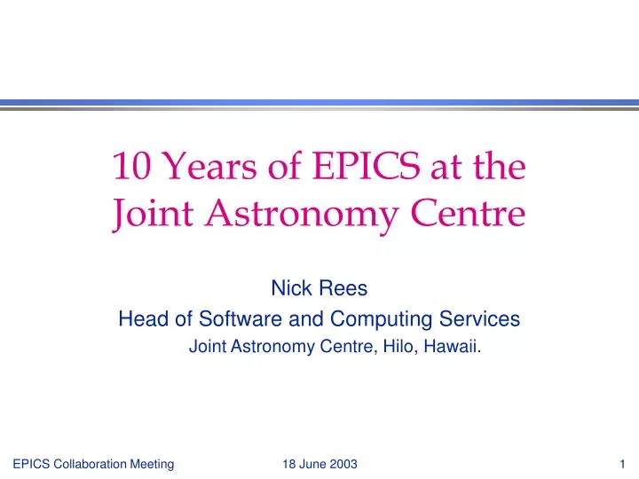 10 years of epics at the joint astronomy centre