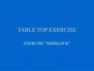 TABLE TOP EXERCISE
