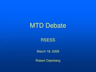 MTD Debate