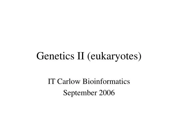 genetics ii eukaryotes