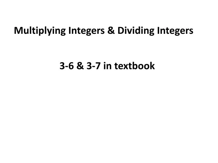 multiplying integers dividing integers
