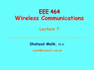 EEE 464 Wireless Communications Lecture 7