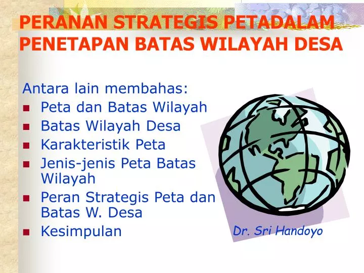 peranan strategis petadalam penetapan batas wilayah desa