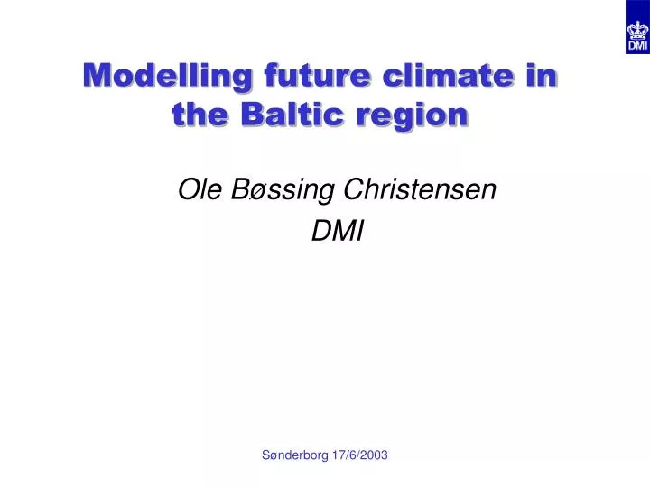 modelling future climate in the baltic region
