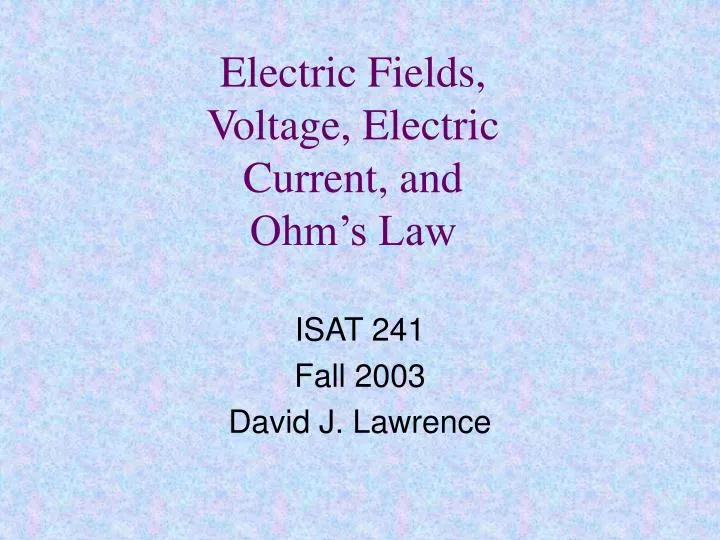 electric fields voltage electric current and ohm s law
