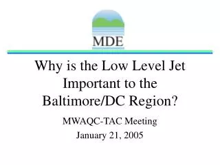 Why is the Low Level Jet Important to the Baltimore/DC Region?