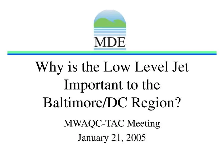why is the low level jet important to the baltimore dc region