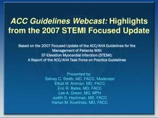 ACC Guidelines Webcast: Highlights from the 2007 STEMI Focused Update