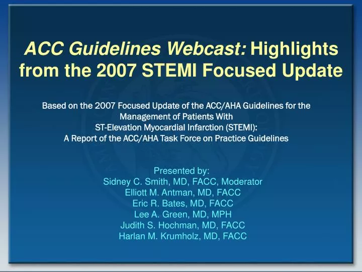 acc guidelines webcast highlights from the 2007 stemi focused update