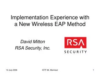 Implementation Experience with a New Wireless EAP Method