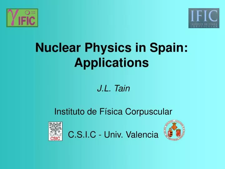 nuclear physics in spain applications