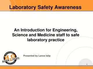 An Introduction for Engineering, Science and Medicine staff to safe laboratory practice