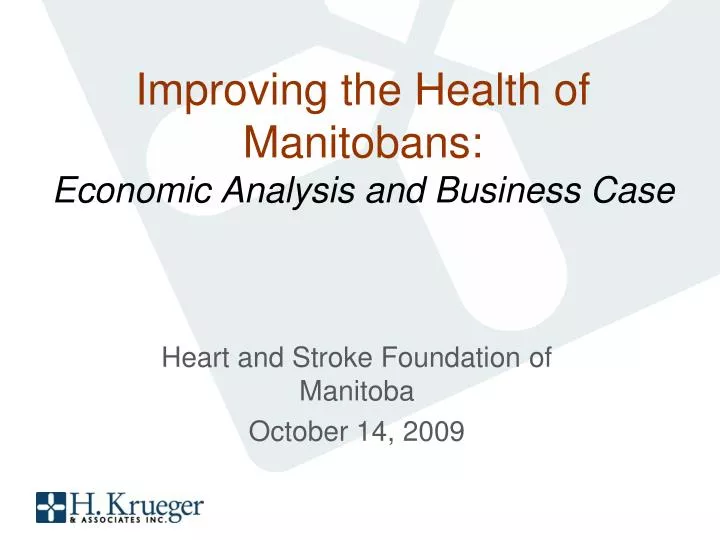 improving the health of manitobans economic analysis and business case