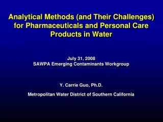 Y. Carrie Guo, Ph.D. Metropolitan Water District of Southern California