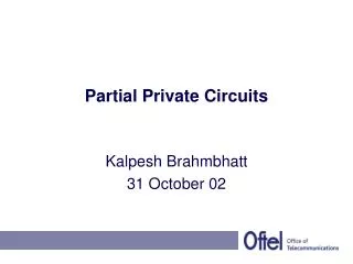 Partial Private Circuits