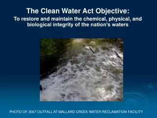 The Clean Water Act Objective: