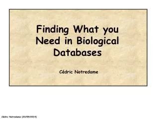 Finding What you Need in Biological Databases