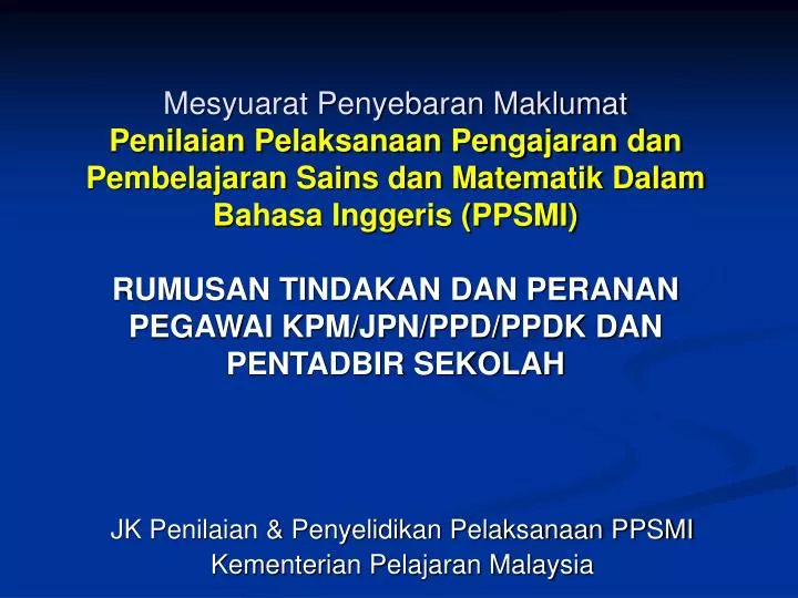 jk penilaian penyelidikan pelaksanaan ppsmi kementerian pelajaran malaysia