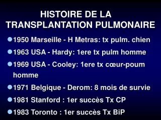 histoire de la transplantation pulmonaire