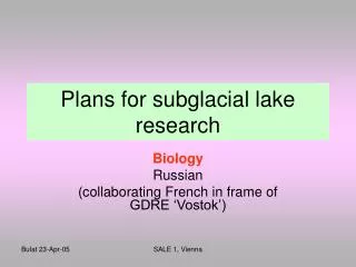 Plans for subglacial lake research