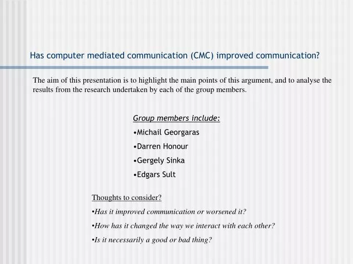 has computer mediated communication cmc improved communication