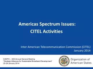 Inter-American Telecommunication Commission (CITEL) January 2014