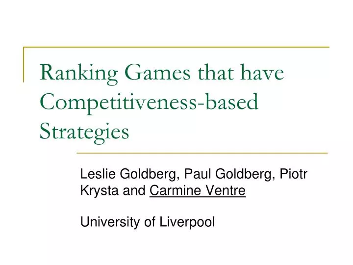 ranking games that have competitiveness based strategies