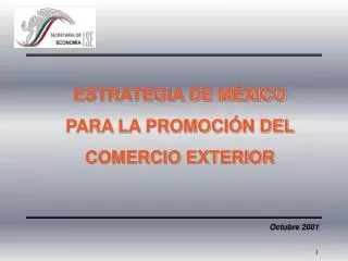 ESTRATEGIA DE MÉXICO PARA LA PROMOCIÓN DEL COMERCIO EXTERIOR