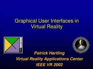 Graphical User Interfaces in Virtual Reality