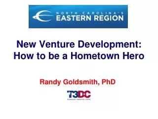 New Venture Development: How to be a Hometown Hero